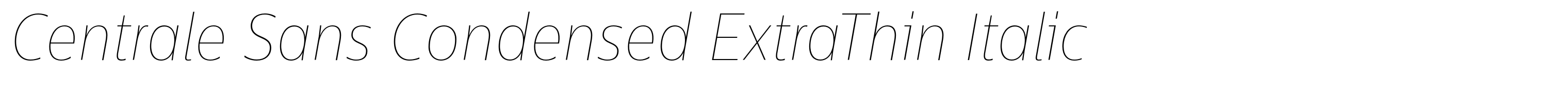 Centrale Sans Condensed ExtraThin Italic